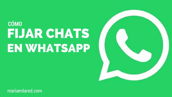 Cómo fijar chats en WhatsApp