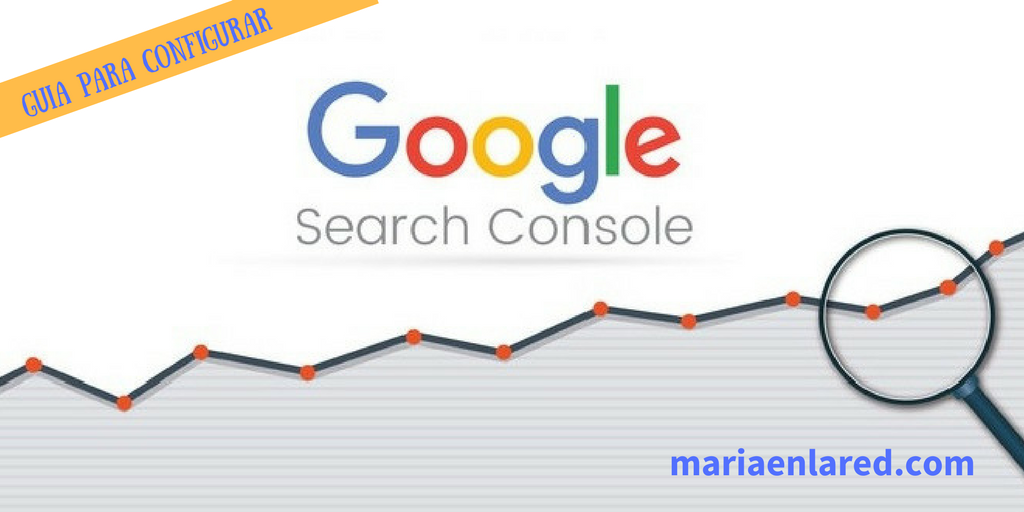 Como configurar Google Search Console | Maria en la red